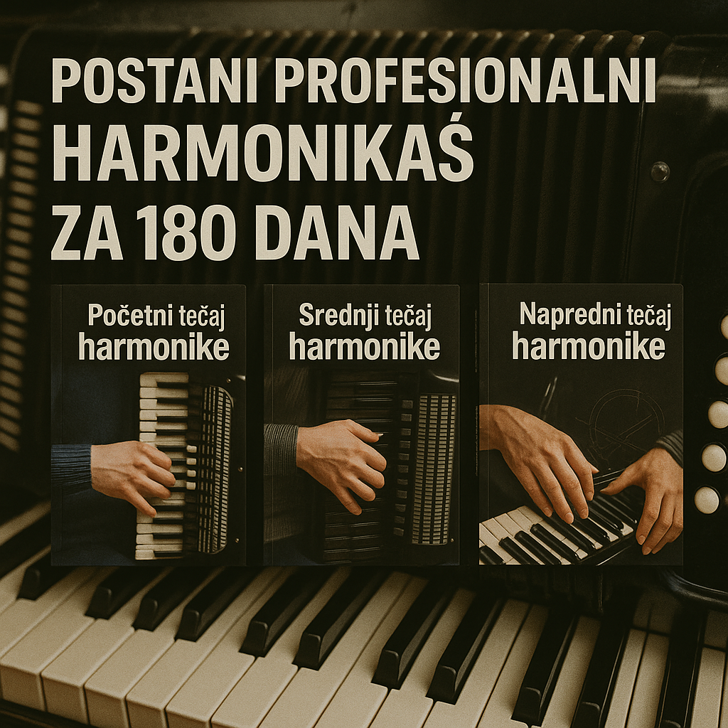 Postani vrhunski harmonikaš u 180 dana